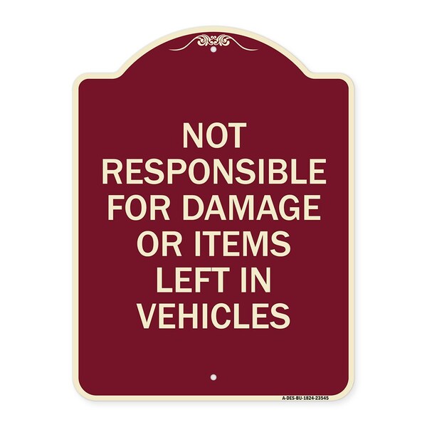 Not Responsible for Damage or Items Left in Vehicles Heavy-Gauge Aluminum Sign, 24" H, BU-1824-23545